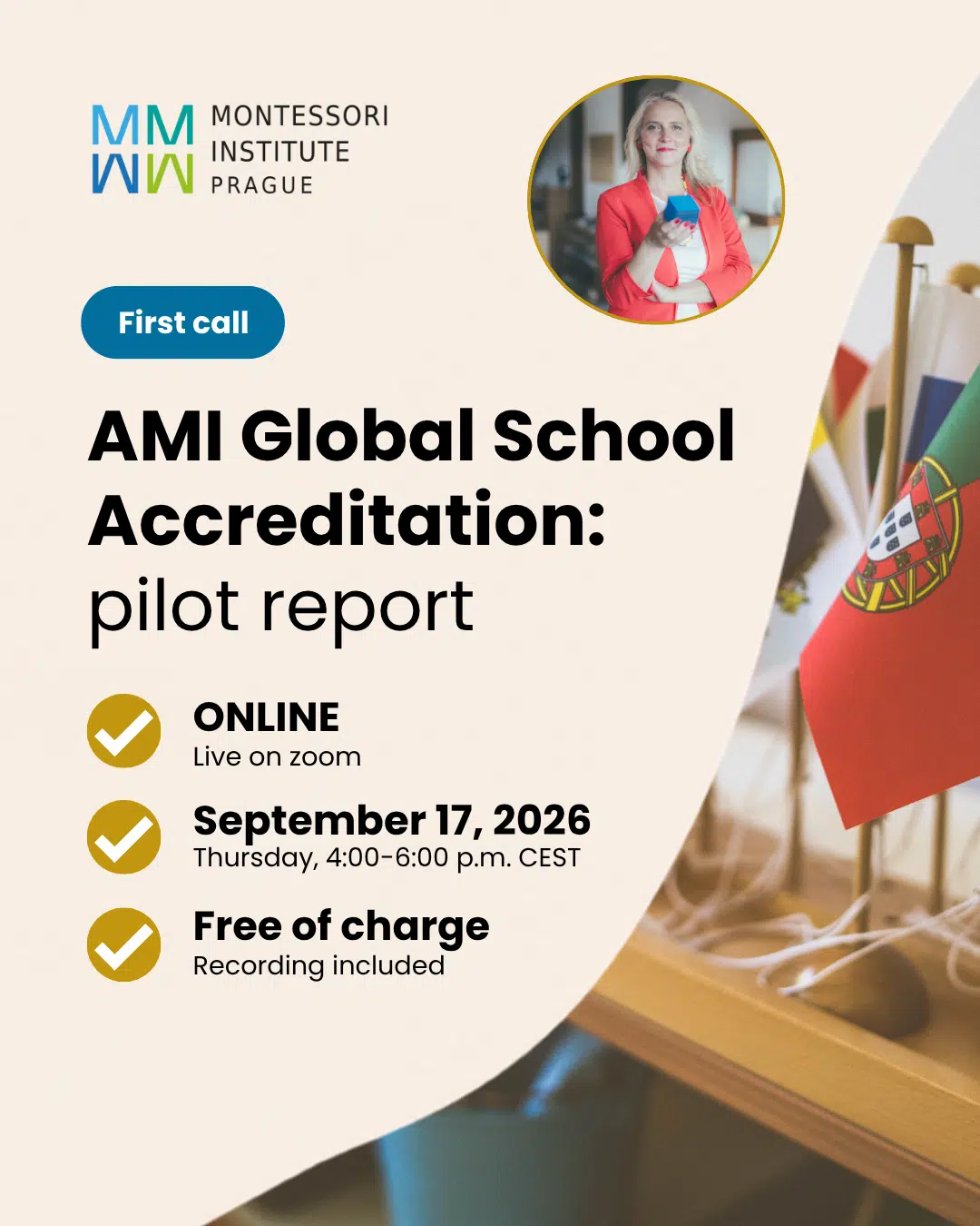 First call: AMI Global School Accreditation, pilot report, with Mirka Vlckova. Online, live on Zoom. Thursday, September 17, 2026, 4:00-6:00 p.m. CEST. Free of charge, recording included.